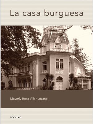 cover image of La casa burguesa